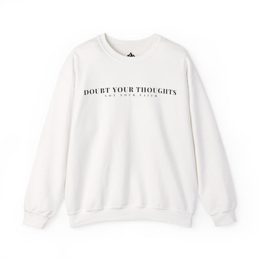 White Christian sweatshirt with 'Doubt Your Thoughts Not Your Faith' text, minimalist design