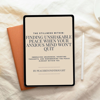 The Stillness Within: A Guide to Peace Beyond Anxious Thoughts (eBook) PeaceBeyondThought